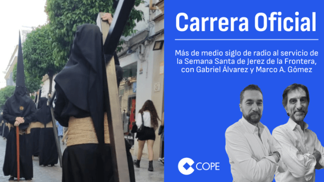 Intervención de nuestro Hermano Mayor en el programa ‘Carrera Oficial’ de COPE&nbsp;Jerez